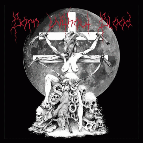 Born Without Blood : Born without Blood